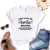 Camisetas femininas Eles me chamam de tia porque parceiro impressão mulheres camisetas casual camisa engraçada para senhora yong menina top tee hipster FS-387