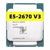 Processeur Xeon E5-2670V3 SR1XS X99 2.30GHZ 30M 12 cœurs E5 2670 E5-2670 V3 processeur LGA2011-3 E5 2670V3 processeur d'unité centrale 240115