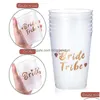 Andra evenemangsfest levererar nya team Bride Tribe Cups Bruddusch Bachelorette Party Plastic Drink Rose Gold Hön Tillbehör DHC3M