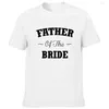 Men's T Shirts Father Of The Bride T-shirt Short Sleeve Tees Wedding Party Shirt For Round Neck Harajuku Fashion Tops Clothing