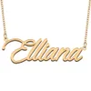 Elliana adı kolye özel isim plakası kadınlar için kolye kızlar doğum günü hediyesi çocuklar en iyi arkadaşlar mücevher 18k altın kaplama paslanmaz çelik