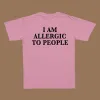 T-shirt I Am Allergic To People Funny Back Print Unisex T Shirt Women Grunge Aesthetic Graphic Tee Black Tops Vintage Tee Dropshipping