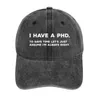 Basker Jag har en doktorsexamen. För att spara tid låt oss bara anta att jag alltid har rätt. Cowboy Hat Trucker Cap Golf Man Women's