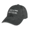 Berets I Have A PhD. To Save Time Let's Just Assume I'm Always Right. Cowboy Hat Trucker Cap Golf Man Women's