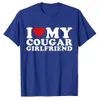 I Love My Cougar Girlfriend I-Heart-My-Cougar-Girlfriend GF T-Shirt Funny Letters Printed Sayings Quote Graphic Tee Tops Gifts 240307