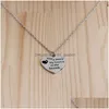 Pendentif Colliers Nouvelle mode Un morceau de mon coeur est dans les mots Haven Charm Bijoux Collier rond pour femme Sier Drop Livraison Pend Dhxyt