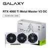 Galaxy Graphic Card RTX 4060 TI Metal Master V2 OC 8G GDDR6 Desktop Gaming Nvidia GPU karty wideo 4NM 8Pin 128 -bit Place de Vdeo