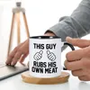 Mugs Funny Ceramic Coffee Mug This Guy Rubs His Own Meat Novelty Gift 11 Oz Tea Cup For Boyfriend Man Guys Humorous Sarcastic