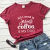 女性のTシャツ私が必要とするのはイエスコーヒーの私の犬のTシャツかわいい女性半袖グラフィックママバレンタインTシャツだけです