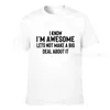 Damen-T-Shirts „I Know Im Awesome“, lustiges Slogan-T-Shirt für Männer, Humor, Frauen, sarkastisch, Unisex, Tumble, Neuheit, Witz, Weihnachten, Geburtstagsgeschenk