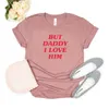 T-Shirt Femme Mais papa je l'aime.T-shirt HS même style T-shirt femme T-shirt chemise d'été Harajuku chemise à manches courtes chemise décontractée T-shirt 240322