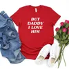 T-Shirt Femme Mais papa je l'aime.T-shirt HS même style T-shirt femme T-shirt chemise d'été Harajuku chemise à manches courtes chemise décontractée T-shirt 240322