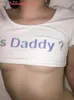 Summer Ja Daddy Letter Print T Shirt Women Sexiga Crop Tops Kort ärm Croped Shirts 240315