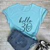 Womens T Shirts Hello 30 Arrival Casual Funny Shirt Thirty 30th Birthday Party Tees Gift For Her CBXZ