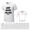 prowadzenie nigdy nie podążają za liderami T-shirt Man Ubranie Summer Top Funny T Shirts T Shirt Men D4d4#