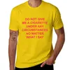 Polos pour hommes Ne me donnez pas de cigarette en aucune circonstance, peu importe ce que je dis T-shirts hauts T-shirts T-shirts graphiques pour hommes