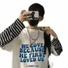 modne, kochamy, ponieważ po raz pierwszy kochał US Letter T Shirt Unisex Slogan Printed Hip Hop Tops LG Sleeve Lose T-shirt B7OH#