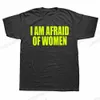 Ik ben bang voor vrouwen T shirt mannen Fi T-shirt Cott tshirt grappige brief tops tee vrouwen tshirt jongen tees geschenken camiseta zomer n04w #