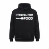 Eu viajo para comida citação slogan divertido blogger pulôver com capuz pulôver moletom com capuz Rife Men Hoodies estilo Japão capuzes J0M7 #