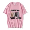 Забавная футболка CerTified Pussy Lover Meme Cat для мужчин и женщин, винтажные футболки Fi, 100% Cott, повседневные футболки большого размера, уличная одежда Y1DO #