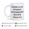 Muggar 1pc 11oz rolig kaffemugg lycka till att hitta kollegor bättre än amerikansk keramik cup för kollega vän avgå tack gåvor