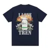 i Love Tren Funny Graphic T Shirt Men Retro Fi O-Neck Oversized T-shirts Unisex 100% Cott Short Sleeve T-shirt Streetwear P5xv#