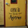 Naklejki przychodzą We Are Awesome Wall Door Ticker Nauczyciela Motywacyjny cytat Motywacyjny cytat drzwi naklejka na szkołę