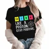 Denk Als Een Prot Blijf Positief Grappige Wetenschap T-shirt Cott Tops T-shirt Ontwerp Hoge Kwaliteit Afdrukken T-shirt Y2K Top Tees 03re #