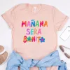 Dr Trending Now Shirt pour femmes de grande taille Karol G Manana Sera Bito T-shirt Demain sera une belle chemise Grand cadeau d'anniversaire 44ez #
