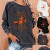 Kvinnors hoodies tröjor Kvinnor Letter Print Witch Cats Pattern Plover Sweatshirt Autumn Winter O-Neck Loose Fit Women Halloween Dhrcm