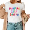 Dr tendance maintenant chemise femme grande taille Karol G Manana Sera Bito t-shirt demain sera belle chemise super cadeau d'anniversaire 464m #