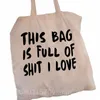 Femmes Shopper Ce sac est plein de merde J'aime les sacs à bandoulière en toile Étudiants Filles Belle grande capacité Sac à main fourre-tout décontracté a2VL #