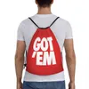 Custom Got Em Draw String Bag Männer Frauen Leichtes Sport Fitnessstudio -Speicher -Rucksack Y4W0#