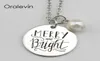 Fashion MERRY AND BRIGHT Inspirational Hand Stamped Engraved Accessories Custom Pendant Necklace Gift Jewelry 18Inch 22MM 10Pcs Lo7287401