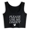 Frauen Tanks Lovin Outfit Bitte benutzen Sie mich Daddy Heartly Edition Crop Top Adult Humor Fun Flirty Print Yoga Sports Workout Tank Tops Fitnessstudio Weste