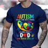 Men's T-Shirts Mens clothing Autism Mom and Dad Dont Come T-shirt Autism Awareness Mens Y2k Top Autism Family Matching Mens T-shirtL2403