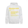 Mens Hoodies Sweatshirts Musical Theatre Dictionary Funny Definition Theatre Fan Streetoutdoor Fall Sportswears Women Drop Delivery AP DHDJX