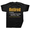As camisetas masculinas aposentaram a capacidade de fazer o que eu quero quando a camiseta de aposentadoria cool tops soltos camise