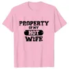 T-shirts pour hommes Propriété de ma femme chaude T-shirt Men O Vêtements pour hommes Jou