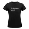 Women's Polos The Chemo Made Me Do It T-shirt Graphics Anime Clothes T Shirts For Women Loose Fit