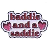 Broches Baddie et Sadie Emorn épingles en métal Broche Badge de mode Bijoux de mode Chatte Sac à dos Cadeaux