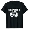 T-shirts pour hommes Propriété de ma femme chaude T-shirt Men O Vêtements pour hommes Jou