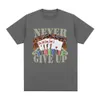 Męskie koszulki 2024 Funny Never Give Up Meme Graphic T-Shirt Men Ubrania moda Hip Hop vintage krótkie koszulki bawełniane T240506