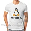 Männer T-Shirts Herren Kleidung Just sudo es tshirt lustig für Männer Linux Betriebssystem Tux Penguin Kleidungsstil Tops übergroße T-Shirt T240510