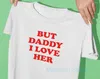 Kvinnors t -skjortor men pappa jag älskar henne honom kvinnors slogan skjorta hbt top pride jämlikhet nyhet tee