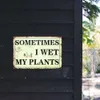 Интересно, иногда я намочил свои растения сад металл Внешний садоводческий подарок для женских любителей растений в ванной