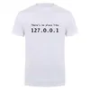 T-shirts voor heren IP-adres Er is geen plaats zoals 127.0.0.1 Computer comedy grafisch t-shirt grappig verjaardagscadeau voor mannen programmeur gk tshirt t240510