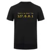 T-shirts voor heren IP-adres Er is geen plaats zoals 127.0.0.1 Computer comedy grafisch t-shirt grappig verjaardagscadeau voor mannen programmeur gk tshirt t240510