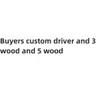 Käufer Custom Driver und 3 Holz und 5 Holz