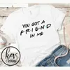 المرأة التي حصلت عليها صديق في Me Tshirt Friends TV Shirt للجنسين Hipster Tee Tshirts ملابس النساء y2k Top Cotton 240401